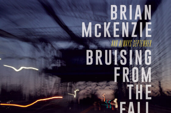 Brian McKenzie Releases New EP – “Bruising From The Fall”