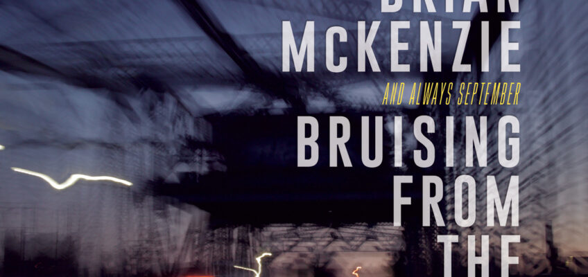Brian McKenzie Releases New EP – “Bruising From The Fall”