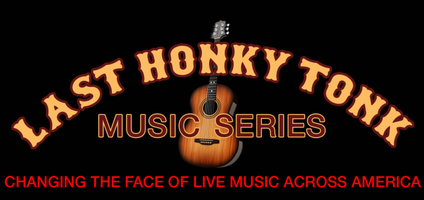 Last Honky Tonk Music Series