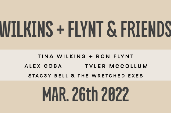 Tina Wilkins + Ron Flynt & Friends: Spring 2022 Live Music Concert