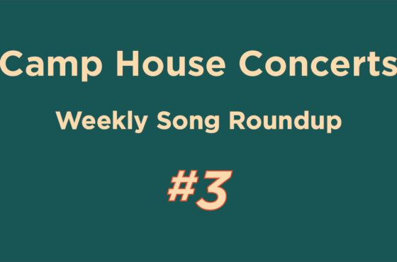 Camp House Playlist of the Week – 3